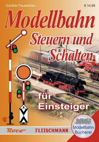 Bild von Roco 81389 Buch Steuern und Schalten für Einsteiger | Modelleisenbahn Bücher